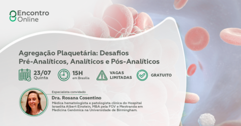Encontro Online sobre Agregação Plaquetária com Dra. Rosana Cosentino promovido pela Controllab