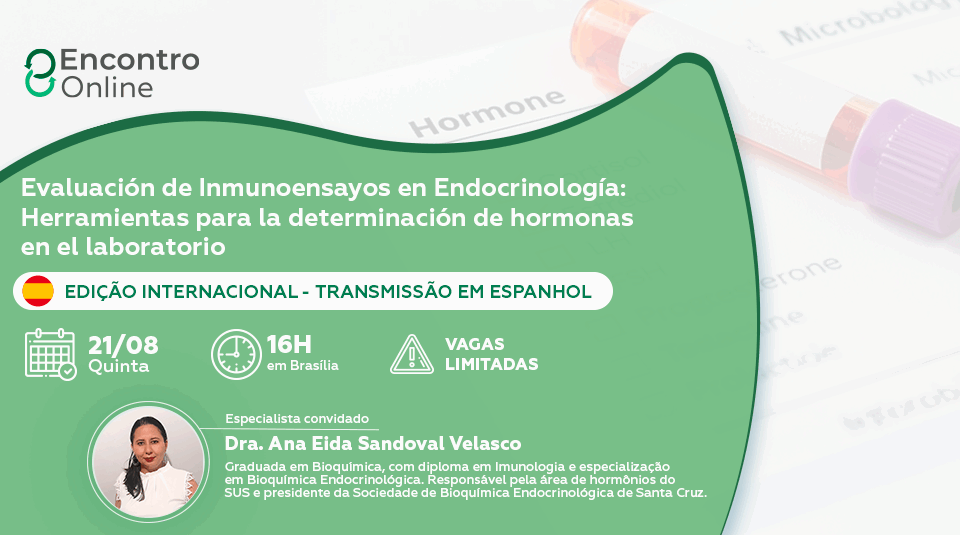 Participe do Encontro Online sobre avaliação de imunoensaios em endocrinologia